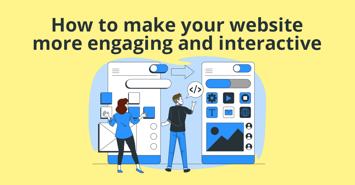 make-your-website-engaging-interactive